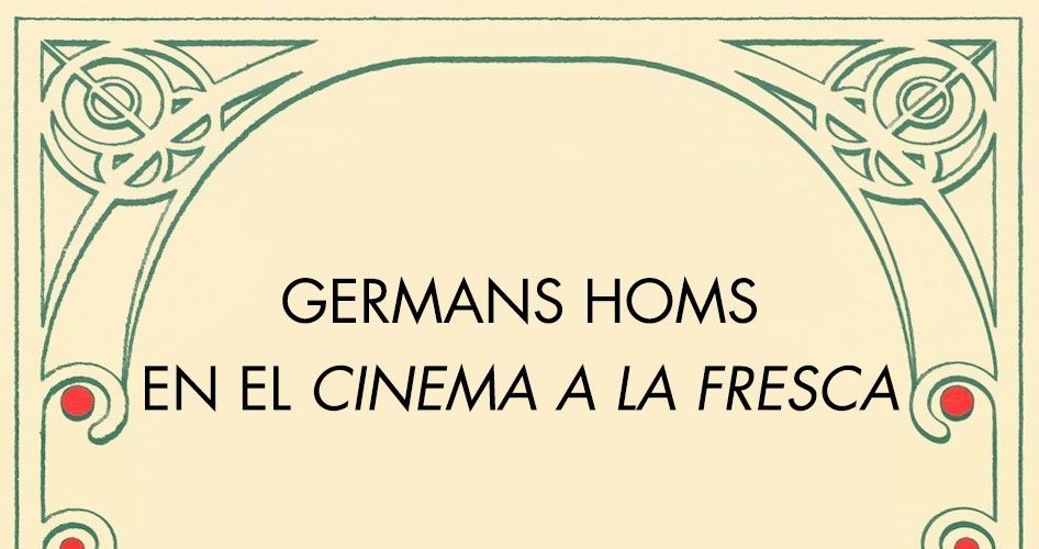 Germans Homs en el Festival "Cinema a la Fresca"